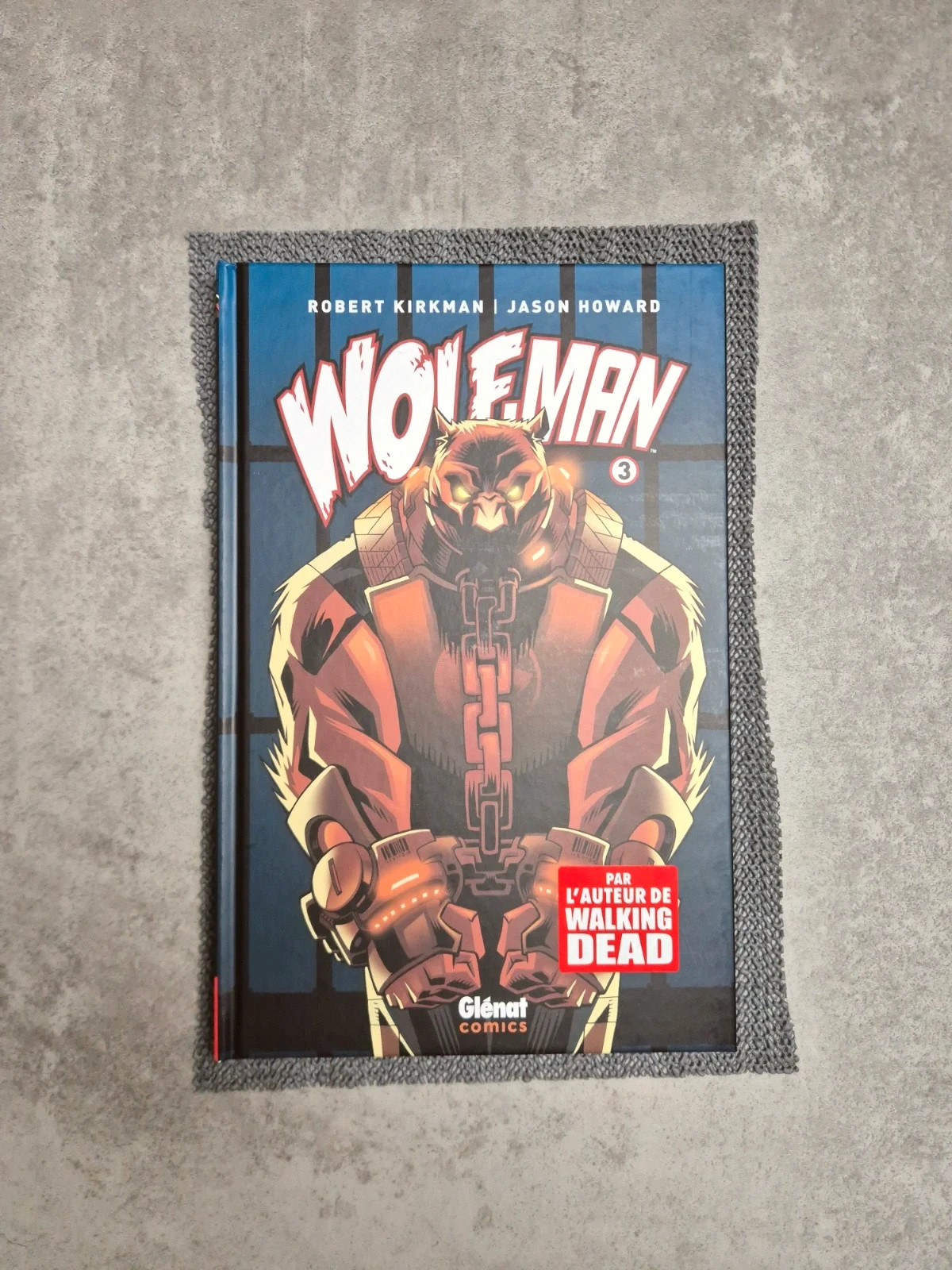 Wolfman Tome 3 – Robert Kirkman – Édition Glénat Comics